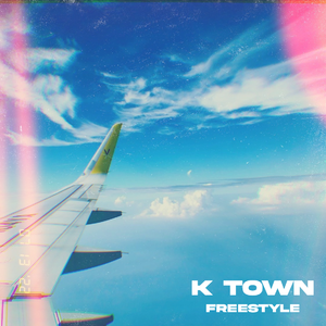 K Town Freestyle