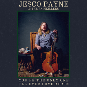 You're the Only One I'll Ever Love Again