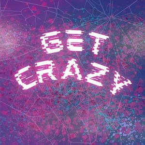 Get Crazy