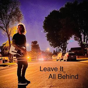 Leave It All Behind