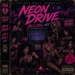 Neon Drive (VHS & Chill Mix)