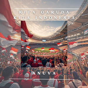 Kita Garuda, Kita Indonesia