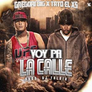 Voy Pa la Calle (feat. Tato el X5)