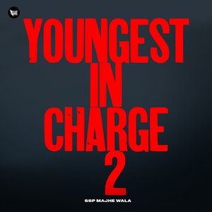 YOUNGEST IN CHARGE 2