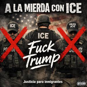 A La Mierda Con ICE