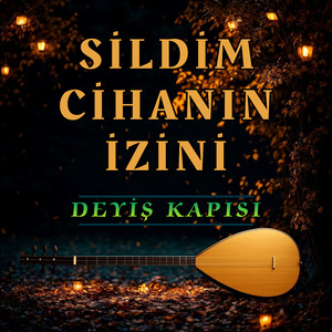 Sildim Cihanın İzini