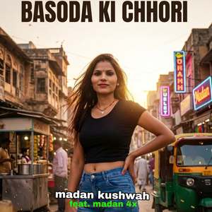 BASODA KI CHHORI