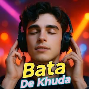 Bata De Khuda | Best Love Song | Gazal Qawwali Soulful Melody | Best Hindi | 90s Song