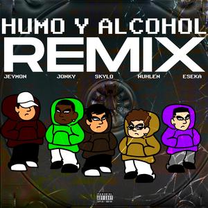 Humo & Alcohol (feat. Eseka, Jeymon & Jonky) (Remix)