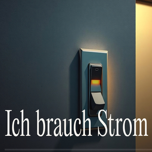 Ich Brauch Strom