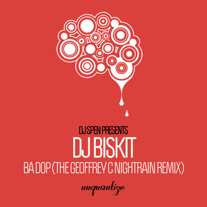Ba Dop (The Geoffery C Nightrain Remix)