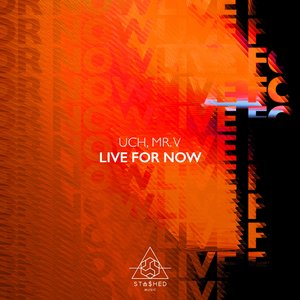 Live For Now (Extended Mix)
