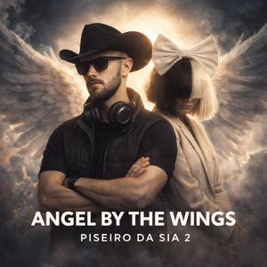 ANG3L BY TH3 W1NGS (Piseiro da Sia 2)