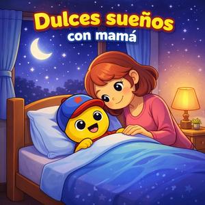 Dulces sueños con mamá