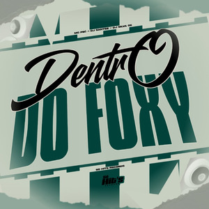 Dentro do Foxy