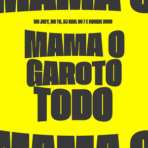 Mama o Garoto Todo