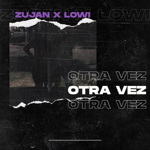 Otra Vez
