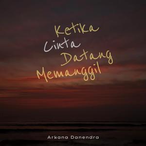 Ketika Cinta Datang Memanggil