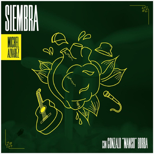 Siembra (feat. Gonzalo "Manso" Borba)