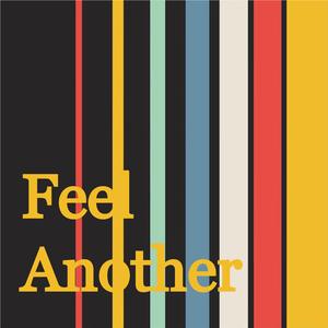 Feel Another