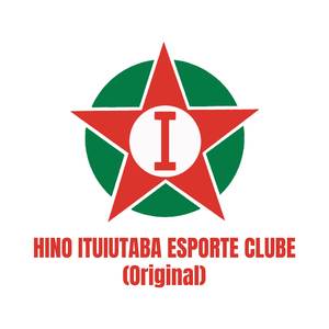 Hino do Ituiutaba Esporte Clube (Original)