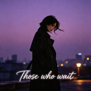 Those Who wait