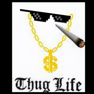 Thug Life