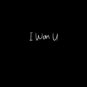 I Wan U