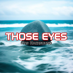 Those Eyes