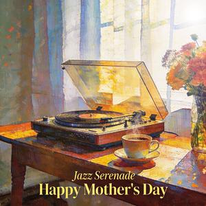 Happy Mother's Day, Mom