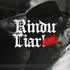 Rindu Liar (Versi Tongkrongan)