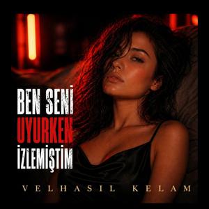 Ben Seni Uyurken İzlemiştim