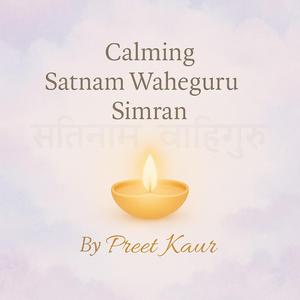Calming Satnam Waheguru Simran