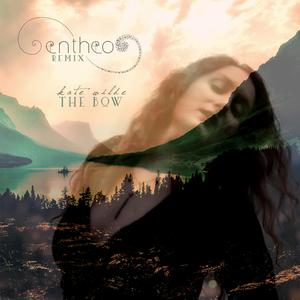 The Bow (Entheo Remix)