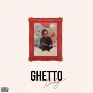 Ghetto Baby