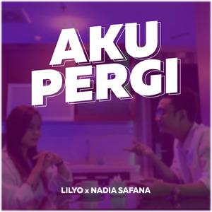 Aku Pergi