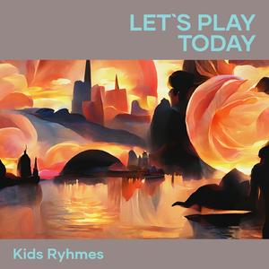 Let`s Play Today