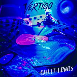 VERTIGO(GULLI-LEWIS) (feat. ANTHONY GULLI & MARC GULLI)
