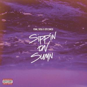 Sippin On Sumn (2016) (Slowed)