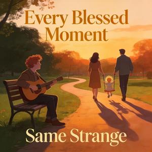 Every Blessed Moment