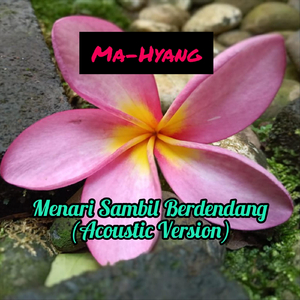 Menari Sambil Berdendang (Acoustic Version) [Live]