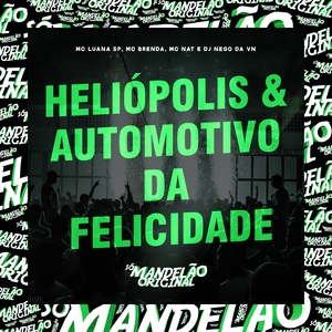 Heliópolis & Automotivo da Felicidade