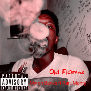 Old Flames (feat. Rarii & Monty)
