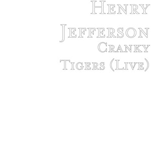 Cranky Tigers (Live)