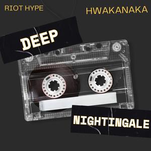 Hwakanaka (feat. Deep Nightingale)