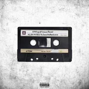 All By Myself (feat. Zacci Wa Bantwana)