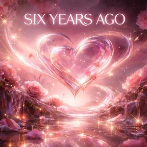 SIX YEARS AGO (SOUL R&B)