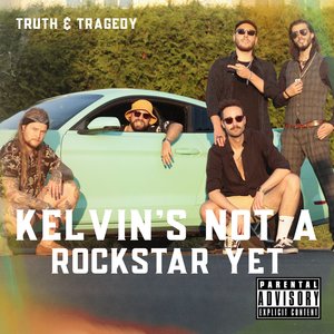 Kelvin's Not a Rockstar Yet