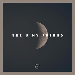 See U My Friend（instrumental）
