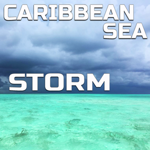 Soothing Caribbean Sea Storm (Nature Meditation Remix)